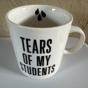 Tears of My Students Funny Teacher Coffee Cup Mug 16 Oz Professor Humor